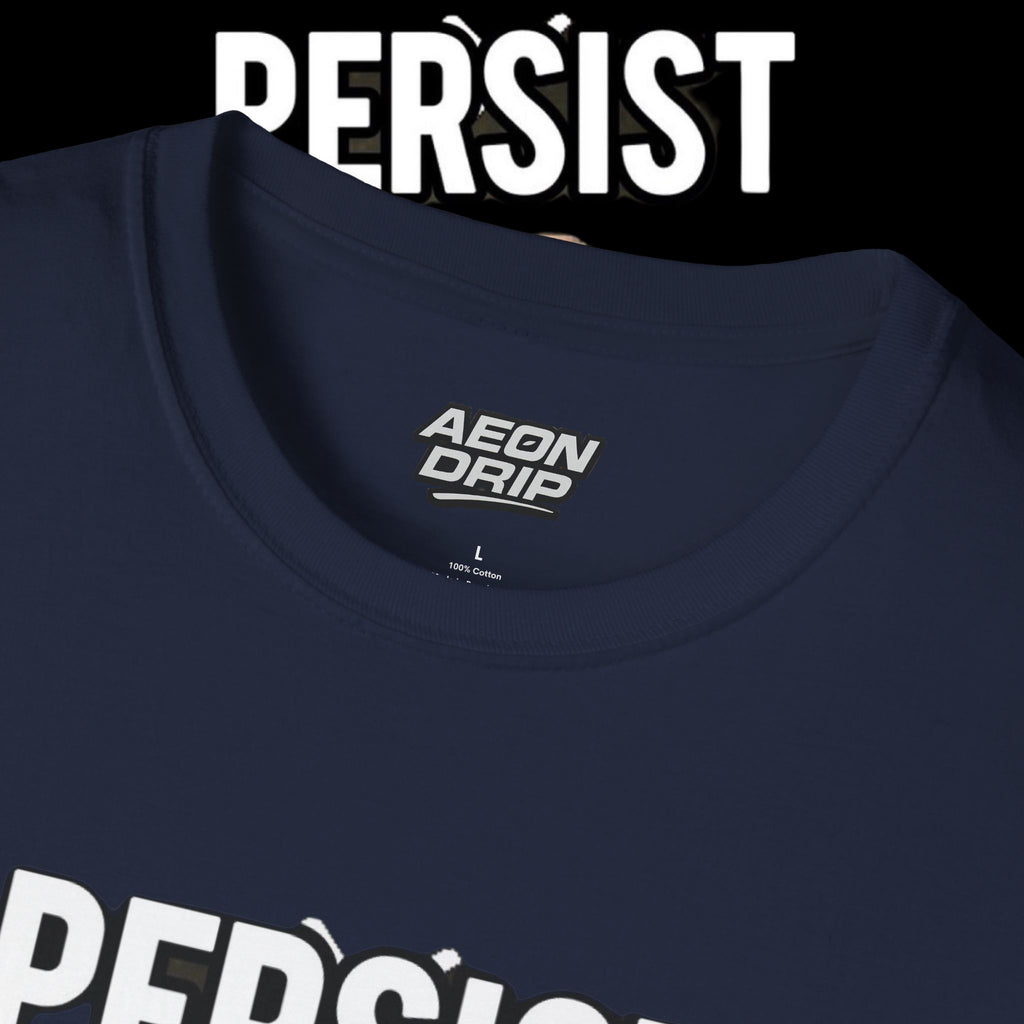 SPX6900 "Persist Forever" Tee - Community Mantra Edition